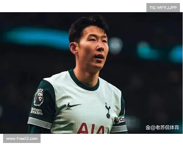 媒体人分析孙兴慜离开热刺可能性大 从细节中看转会暗示 媒体人分析孙兴慜离开热刺可能性大 从细节中看转会暗示